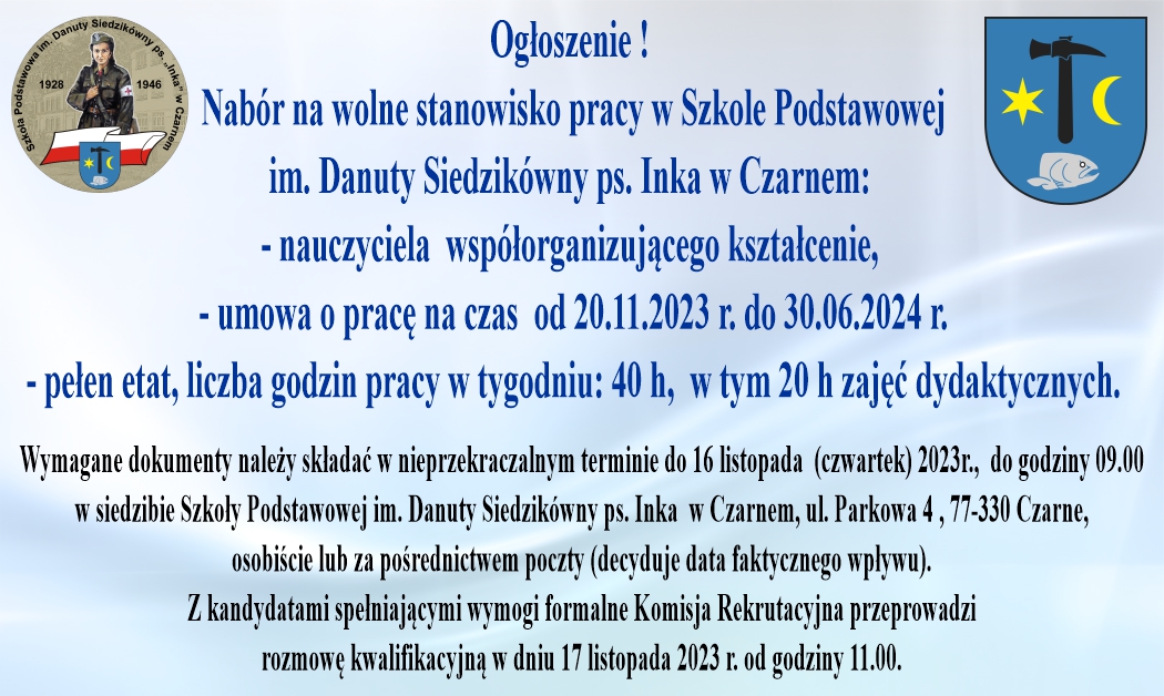 Nabór na wolne stanowisko pracy w Szkole Podstawowej im. Danuty Siedzikówny ps. Inka w Czarnem 
