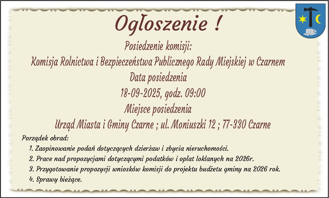 Posiedzenie komisji: Komisja Rolnictwa i&nbsp;Bezpieczeństwa Publicznego Rady Miejskiej w&nbsp;Czarnem