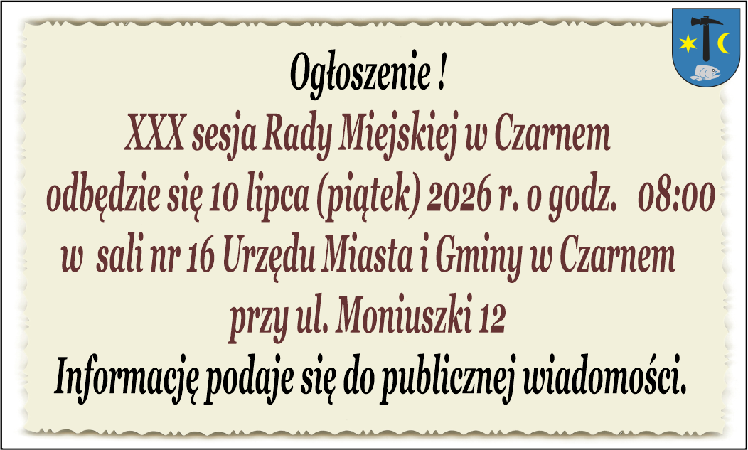 XXX sesja Rady Miejskiej w&nbsp;Czarnem 