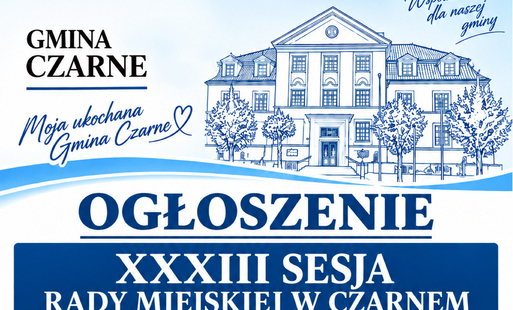 XXXIII SESJA RADY MIEJSKIEJ W CZARNEM