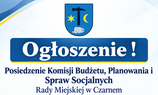 Posiedzenie Komisji Budżetu, Planowania i Spraw Socjalnych, Rady Miejskiej w Czarnem